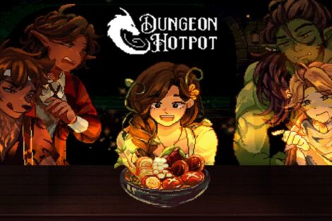 Preview Dungeon Hotpot: Saat Dungeon Menjadi Tempat Hotpot Untuk Berbagi Cerita dan Kehangatan!
